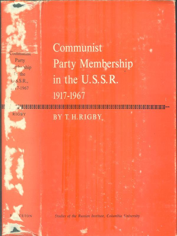 Communist Party Membership In The U.S.S.R. 1917 - 1967