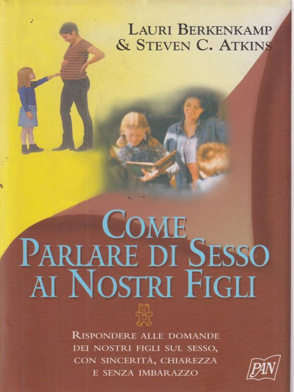 Come parlare di sesso ai nostri figli