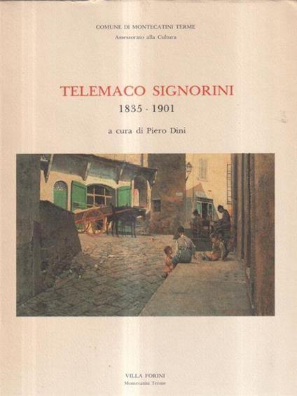 Telemaco Signorini. 1835 - 1901. Villa Forni Montecatini 1987 - copertina