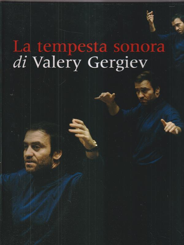 La tempesta sonora di Valery Gergie