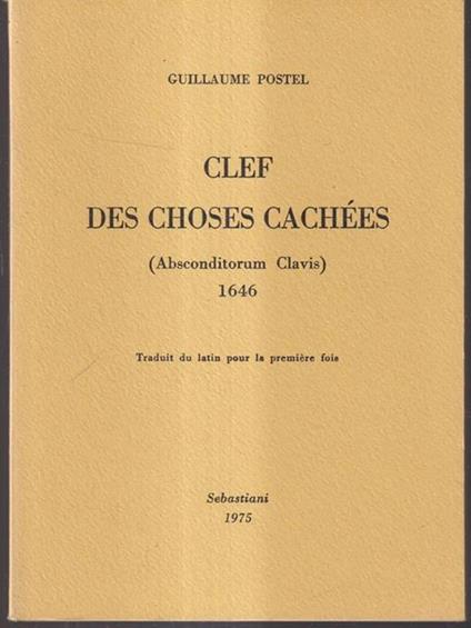 Clef des choses cachees - Guillaume Postel - copertina