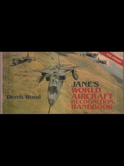 Jane's World aircraft recognition handbook - Derek Wood - copertina