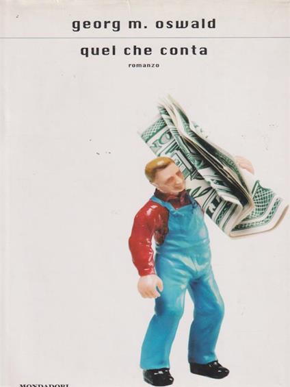 Quel che conta. - Georg M. Oswald - copertina