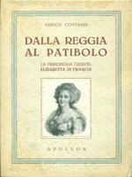 Dalla reggia al patibolo