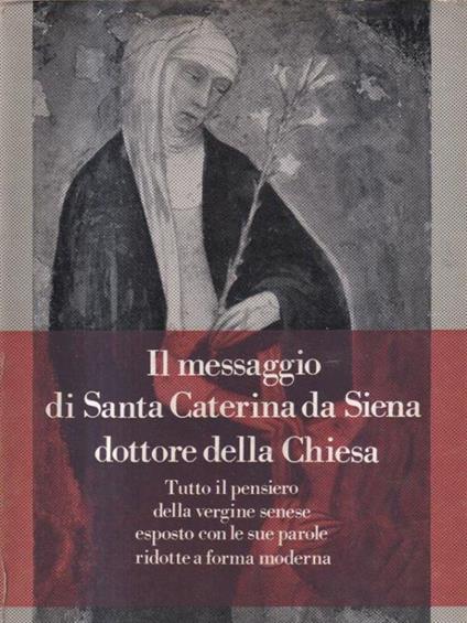 Il messaggio di Santa Caterina da Siena dottore della Chiesa - copertina