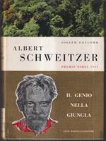 Albert Schweitzer. Il genio nella giungla