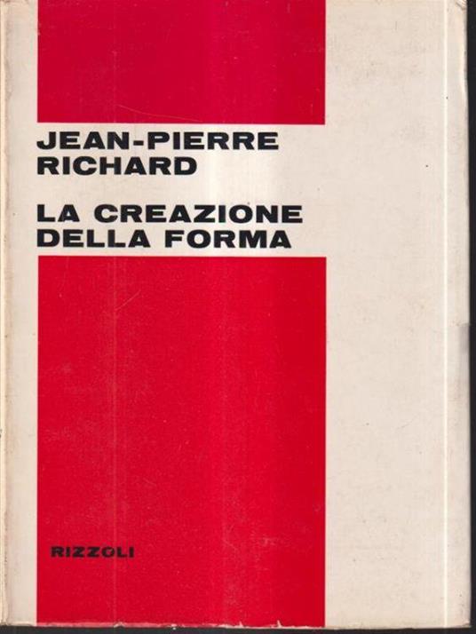 La creazione della forma - Jean-Pierre Richard - copertina