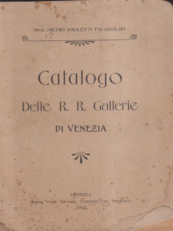 Catalogo delle R.R. Gallerie di Venezia