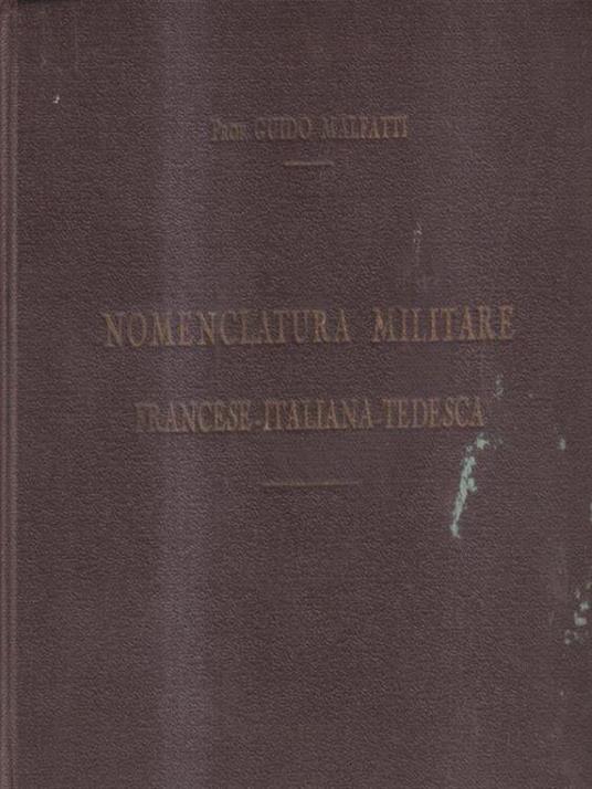 Nomenclatura militare francese-italiana-tedesca - Guido Malfatti - copertina