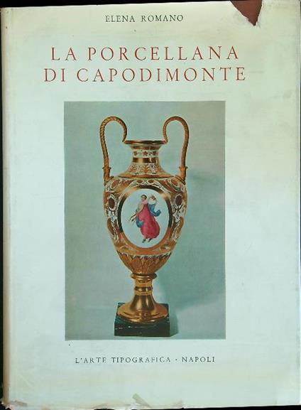 La porcellana di Capodimonte - Elena Romano - copertina