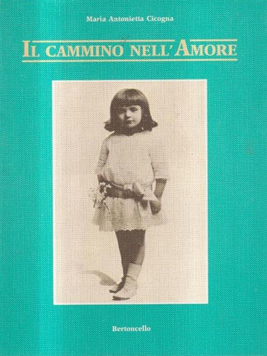 Il cammino nell'amore - Marina Cicogna - copertina