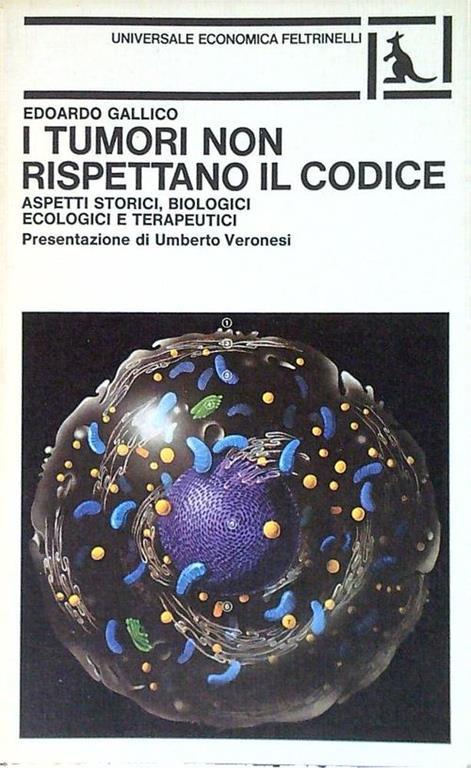 I tumori non rispettano il codice - Edoardo Gallico - copertina