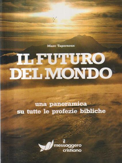 I futuro del mondo - Marc Tapernoux - copertina