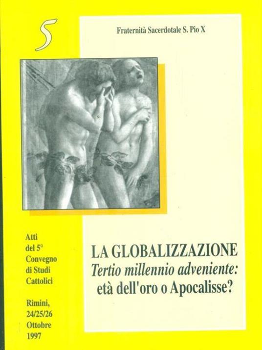 La globalizzazione. Atti del 5 convegno di studi cattolici - copertina