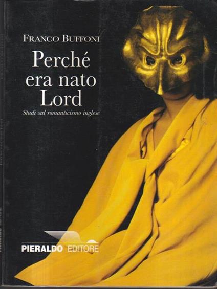 Perchè era nato Lord - Franco Buffoni - copertina