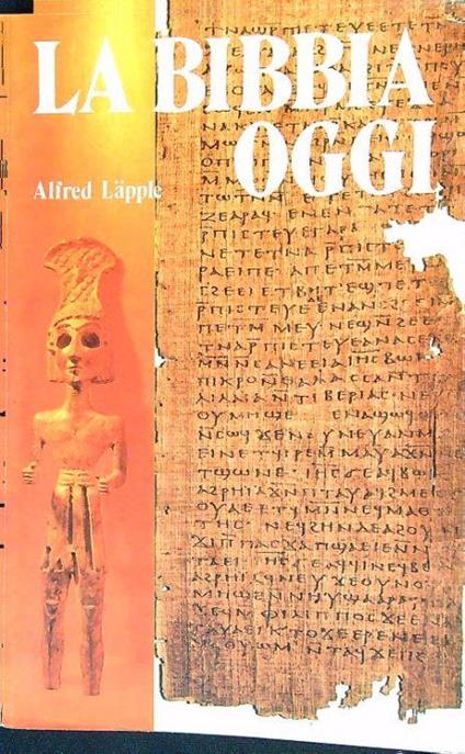La bibbia oggi - Alfred Laepple - copertina