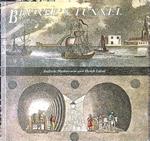Brunel's tunnel...and where it led