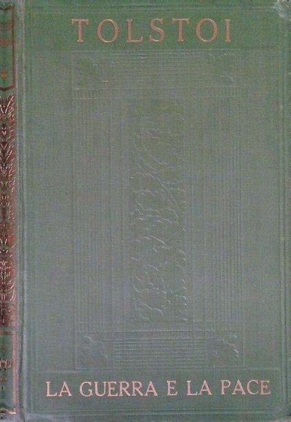 La guerra e la pace. Volume IV - Lev L. Tolstoj - copertina