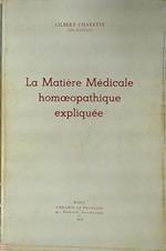 La matiere medicale homoeopathique expliquee