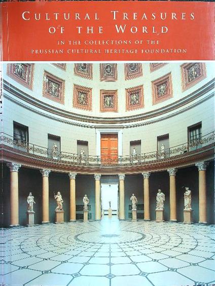Cultural Treasures of the World: In the Collections of the Prussian Cultural Heritage Foundations - copertina