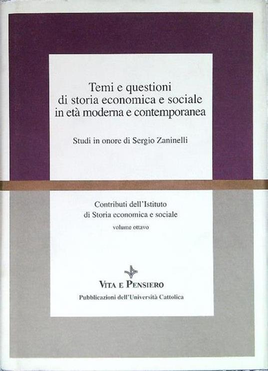 Temi e questioni di storia economica e sociale in età moderna e contemporanea - copertina