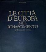 Le città d'Europa nel Rinascimento
