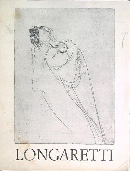Longaretti. Acqueforti - Giorgio Maschera - copertina