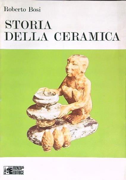 Storia della ceramica - Roberto Bosi - copertina