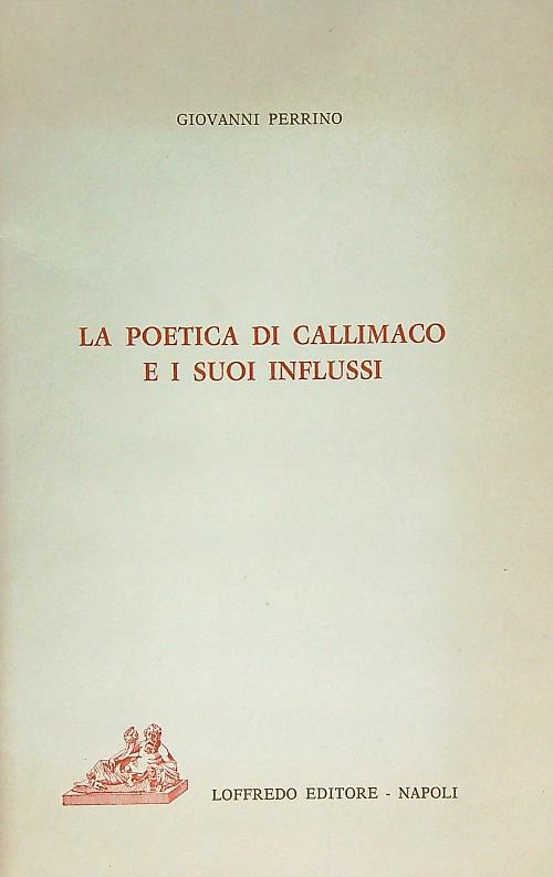 La poetica di Callimaco e i suoi influssi