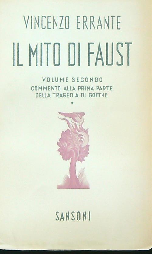 Il mito di Faust. Vol II