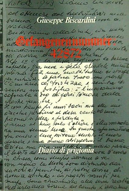 Gefangenennummer: 42872. Diario di prigionia - Giuseppe Biscardini - copertina