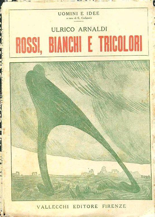 Rossi, bianchi e tricolori - Ulrico Arnaldi - copertina