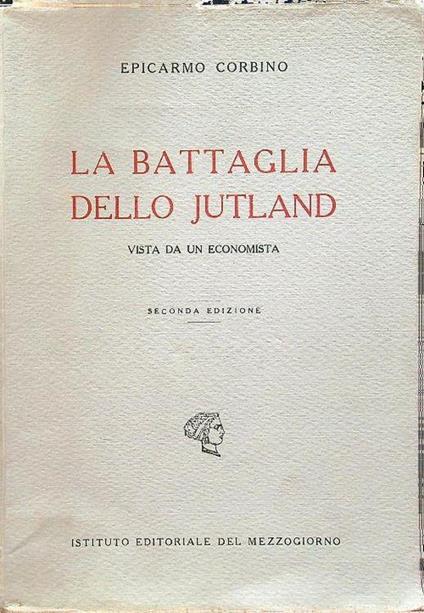 La battaglia dello Jutland vista da un economista - Epicarmo Corbino - copertina