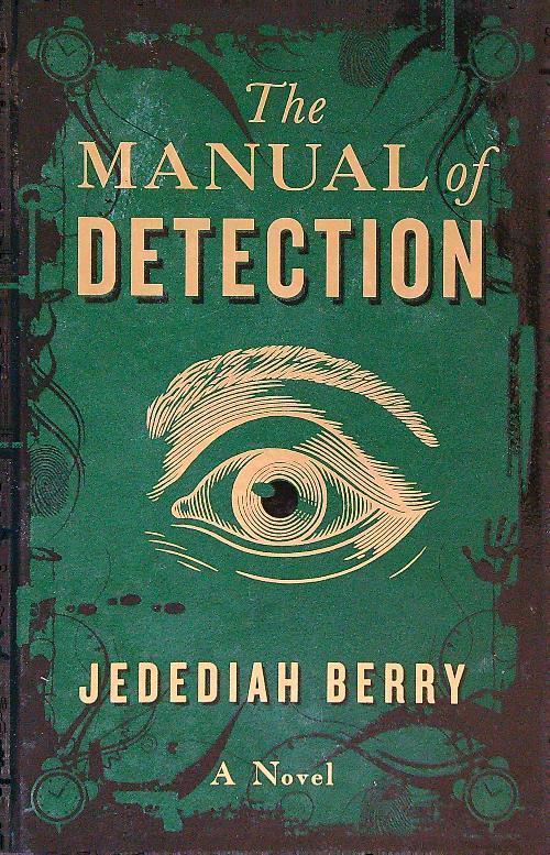 The manual of detection - Jedediah Berry - copertina