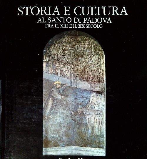 Storia e cultura al Santo di Padova fra il XVIII e il XX secolo (3)