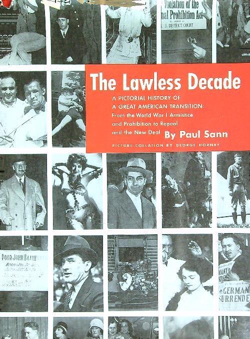 The Lawless Decade