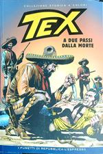 Tex. A due passi dalla morte