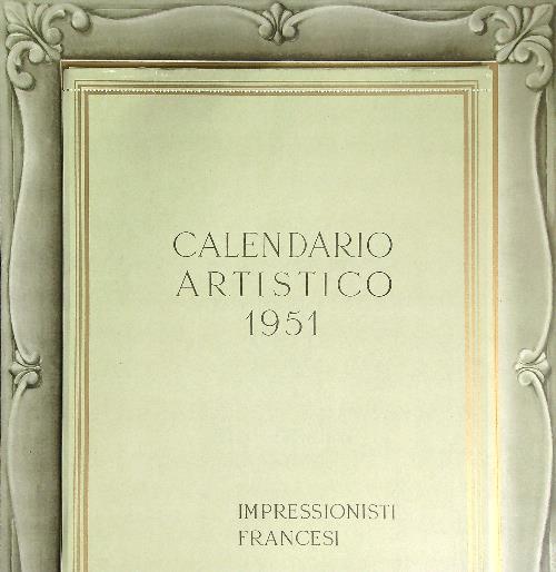 Calendario artistico 1951. Impressionisti francesi