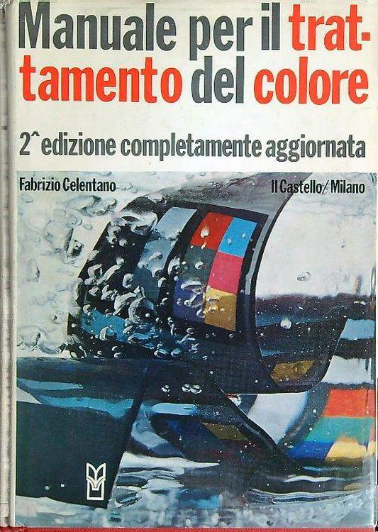Manuale per il trattamento del colore - Fabrizio Celentano - copertina