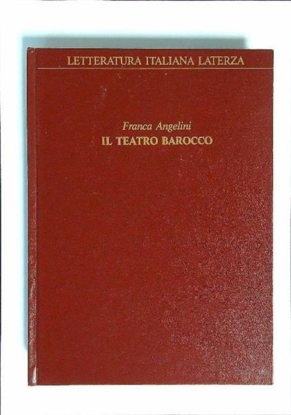 Il teatro barocco - Franca Angelini - copertina