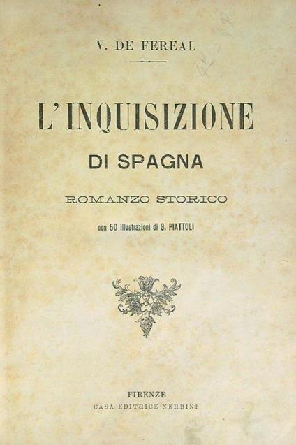L' inquisizione di Spagna - V. De Fereal - copertina