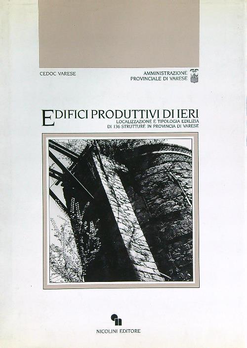 Edifici produttivi di ieri