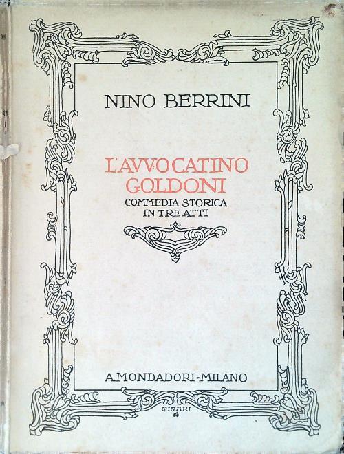 L' avvocato Goldoni. Commedia in tre atti