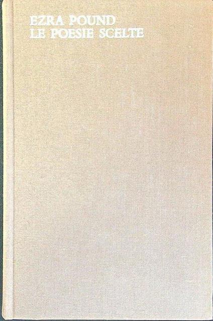 Le poesie scelte - Ezra Pound - copertina