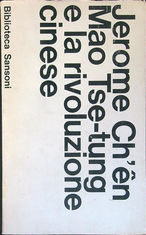 Mao Tse-tung e la rivoluzione cinese
