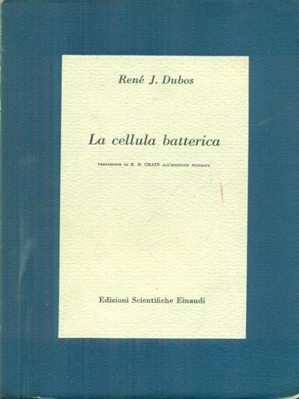 La cellula batterica - Dubos René - copertina