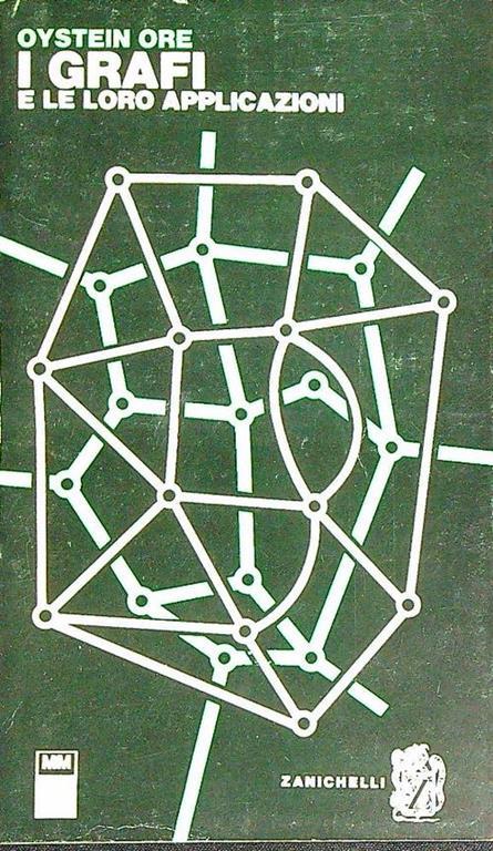 I grafi e le loro applicazioni - Oystein Ore - copertina