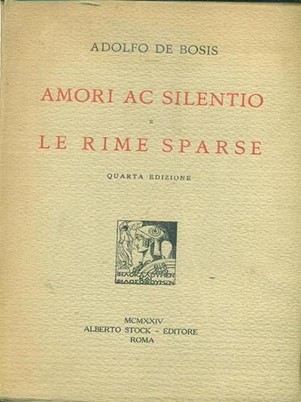 Amori ac silentio e Le Rime sparse - Adolfo De Bosis - copertina