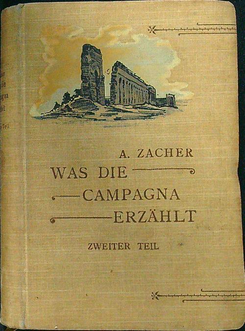 Was die campagna erzahlt. Zweiter teil