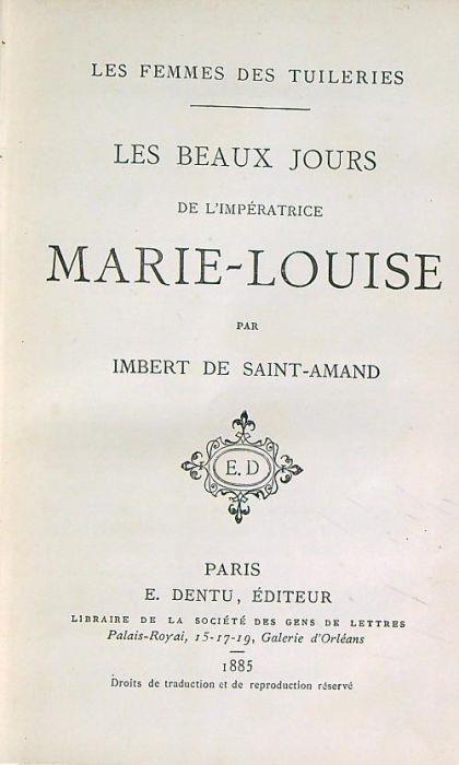 Les Beaux Jours de l'Imperatrice Marie-Louise - Imbert de Saint-Amand - copertina